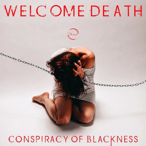 Conspiracy Of Blackness : Welcome Death